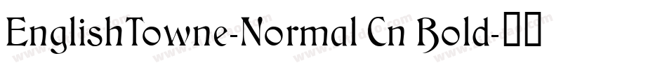 EnglishTowne-Normal Cn Bold字体转换